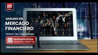 Análisis del Mercado Financiero 09.04.2024 | NewCapital Securities