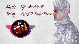 Kabhi jo badal barse (DubStep Mix)