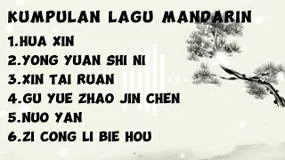 kumpulan lagu Mandarin | enak didengar