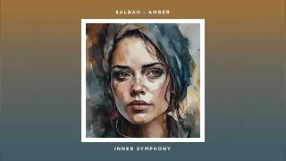 Salbah - Amber (Original Mix) [Inner Symphony]