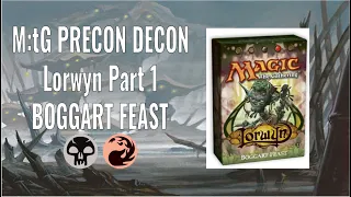 M:tG Precon Decon - Lorwyn Part 1: Boggart Feast