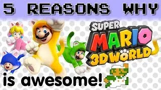 5 Reasons Super Mario 3D World Is Awesome!