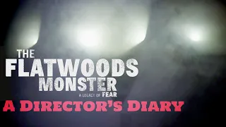 The Flatwoods Monster: A Director’s Diary (behind the scenes of 2018 paranormal documentary)