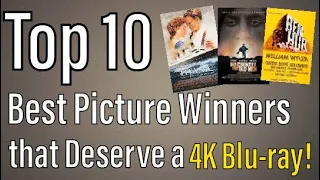 Top 10 Best Picture Winners that should get a 4K UHD Blu-ray!