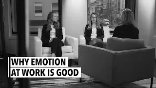 No Hard Feelings: Why Emotion at Work is Good