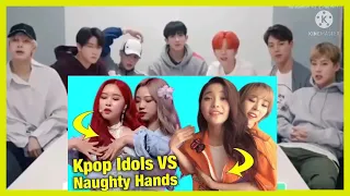 Monsta X reaction to Kpop Idols Vs Naughty Hands [fanmade]