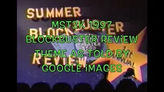 MST3K 1997 Blockbuster Review Theme as told by Google Images