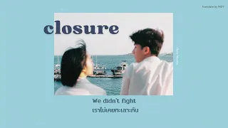 [THAISUB/แปล] closure - Henry Moodie