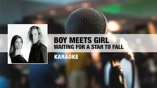 Boy Meets Girl - Waiting For A Star To Fall (Karaoke)