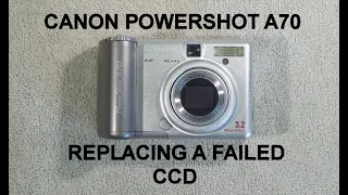 Canon Powershot A70 CCD Replacement.