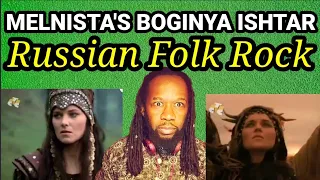 MELNISTA'S BOGINYA ISHTAR (Russian folk rock group)REACTION - First time hearing