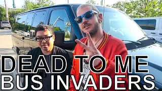 Dead To Me - BUS INVADERS Ep. 1323