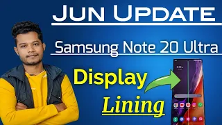 Samsung Note 20 Ultra Display Lining Problem | Jun Update