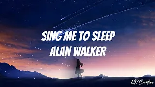 Alan Walker - Sing Me To Sleep (Lyrics)