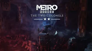 [METRO EXODUS: THE TWO COLONELS]