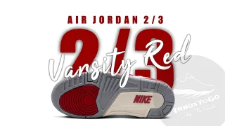 VARSITY RED 2024 Air Jordan 2/3 DETAILED LOOK + PRICE