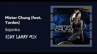 Mister Chung (DJAY LARRY MIX)