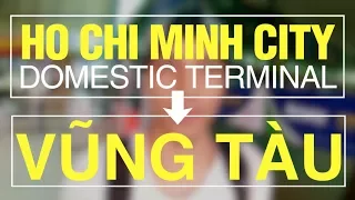 HO CHI MINH CITY AIRPORT to VUNG TAU