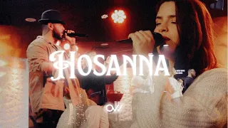 Hosanna (feat. Kari Jobe) // The Belonging Co | Oasis Worship feat. Priscilla Desiree