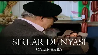 Sırlar Dünyası - GALİP BABA