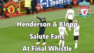 Manchester United 0 - Liverpool 5 - Henderson & Klopp Salute Fans At Final Whistle - 24 October 2021