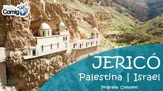 JERICÓ - A cidade de 4 mil anos | PALESTINA e ISRAEL | PROGRAMA Viaje Comigo