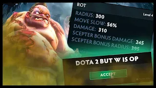 Dota 2 But W Is OP