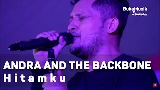 Andra and the Backbone - Hitamku (with Lyrics) | BukaMusik