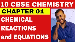 CHEMICAL REACTIONS and EQUATIONS CLASS 10 CBSE CHEMISTRY CHAPTER 1
