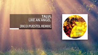 Talul - Like an Angel (Rico Puestel Remix)