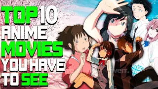 Top 10 Anime Movies You Need To See