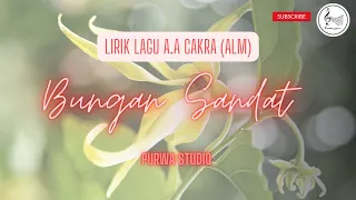 Bungan Sandat - A.A Made Cakra (Alm) (Lirik)