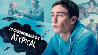 15 CURIOSIDADES DE ATYPICAL