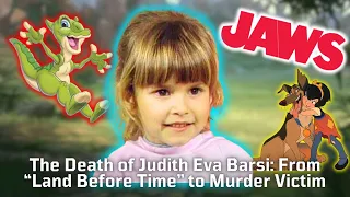 The Death of Judith Eva Barsi: From “Land Before Time” to Murder Victim