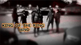 WND - THE KING OF THE RING (OFFICIAL MUSIC VIDEO) @prod. diito​