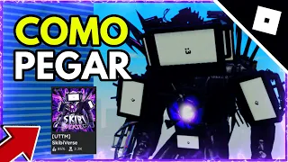 COMO PEGAR O Titan Tv man Upgrade NO SKIBIVERSE - Roblox