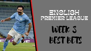 English Premier League Week 3 - Football betting tips and predictions