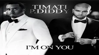 Timati Ft. P.Diddy, DJ Antoine & Dirty Money - I'm On You (DJ Antoine vs Mad Mark Mix)