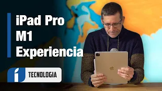 iPad Pro M1 Review: mi experiencia con ¿el mejor iPad?