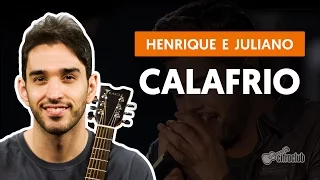 Calafrio - Henrique and Juliano (simplified guitar lesson)