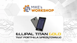 Ellipal Titan Gold - Instalacja i test portfela sprzętowego - instrukcja od A do Z