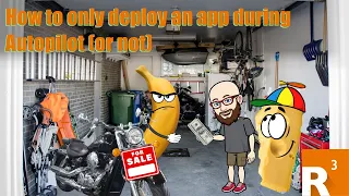 How to only deploy an app during Autopilot (or not)