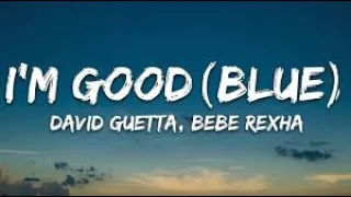 David Guetta & Bebe Rexha - I'm Good (Blue) (Bass Boosted)