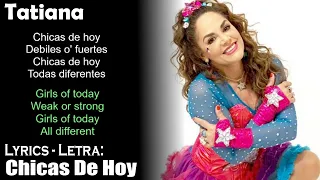 Tatiana - Chicas De Hoy (Lyrics Spanish-English) (Español-Inglés)