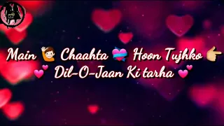 Mai Chahta Hu Tujhko Dilo Jaan Ki Tarah Status Video || Love😘Status || Love 💓Status video