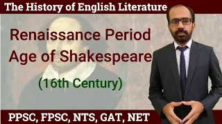 Part 1 | Renaissance Period | Elizabethan Age | History of English Literature | by Muhammad Tayyab