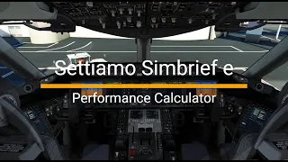 MSFS Simupdate 13 - Tutorial su Simbrief e Performance Calculator per Boeing 787