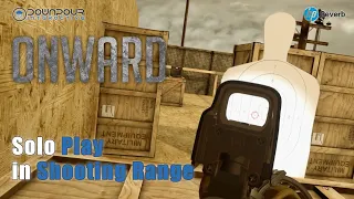 ONWARD - Shooting Range - No BGM (HP Reverb / MR / VR)