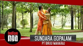 Sundara Gopalam | Pt Birju Maharaj