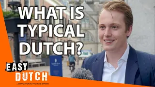 What’s Typically Dutch? | Easy Dutch 16